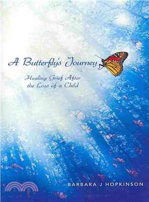 A Butterfly's Journey ─ Healing Grief After the Loss of a Child