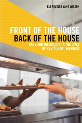 Front of the House, Back of the House ― Race and Inequality in the Lives of Restaurant Workers