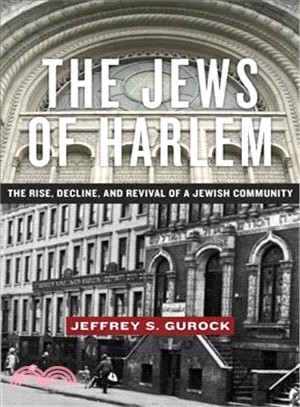 The Jews of Harlem ─ The Rise, Decline, and Revival of a Jewish Community
