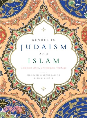 Gender in Judaism and Islam ─ Common Lives, Uncommon Heritage