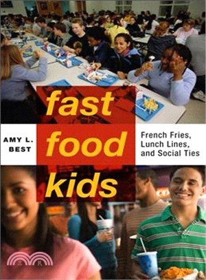 Fast-Food Kids ─ French Fries, Lunch Lines and Social Ties
