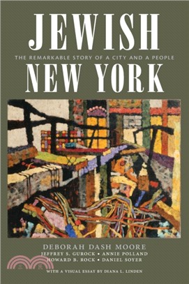 Jewish New York：The Remarkable Story of a City and a People