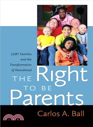 The Right to Be Parents ― Lgbt Families and the Transformation of Parenthood