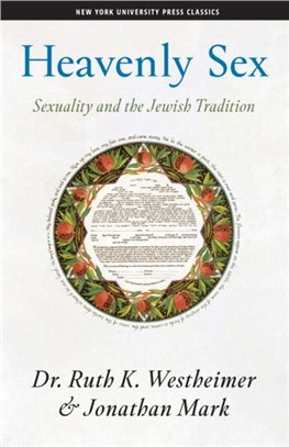 Heavenly Sex：Sexuality and the Jewish Tradition