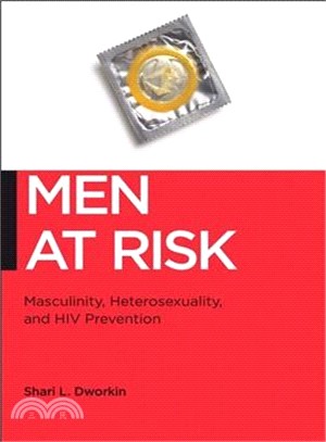 Men at Risk ― Masculinity, Heterosexuality and HIV Prevention