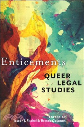 Enticements：Queer Legal Studies