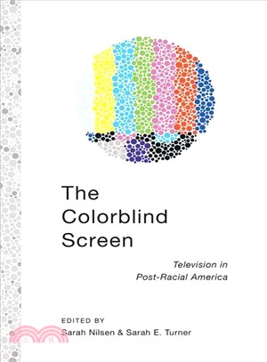 The Colorblind Screen ─ Television in Post-Racial America