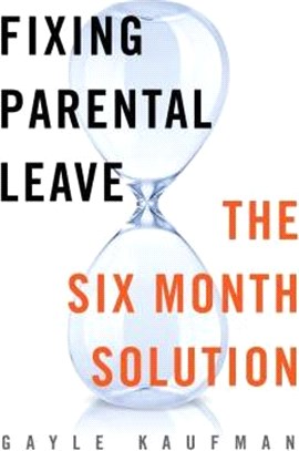 Fixing Parental Leave ― The Six Month Solution