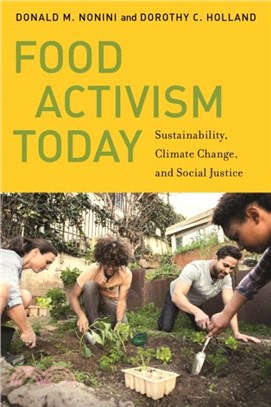 Food Activism Today：Sustainability, Climate Change, and Social Justice