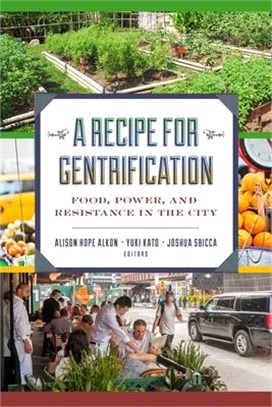 A Recipe for Gentrification ― Food, Power, and Resistance in the City