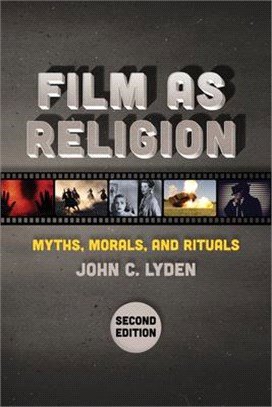 Film As Religion ― Myths, Morals, and Rituals