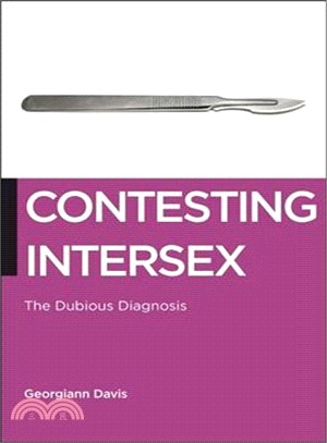 Contesting Intersex ─ The Dubious Diagnosis