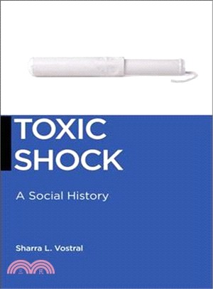Toxic Shock ― A Social History