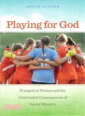 Playing for God ─ Evangelical Women and the Unintended Consequences of Sports Ministry