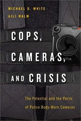 Cops, Cameras, and Crisis ― The Potential and the Perils of Police Body-worn Cameras