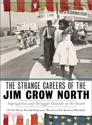 The Strange Careers of the Jim Crow North ― Segregation and Struggle Outside of the South