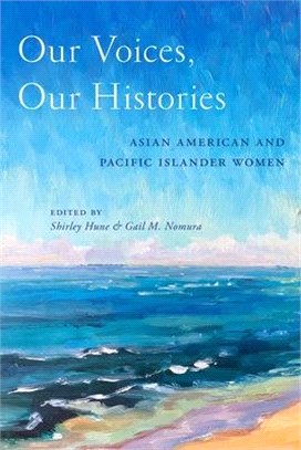 Our Voices, Our Histories ― Asian American and Pacific Islander Women