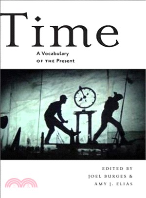Time ─ A Vocabulary of the Present