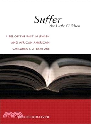 Suffer the Little Children ― Uses of the Past in Jewish and African American Children's Literature