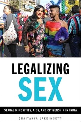 Legalizing Sex ― Sexual Minorities, AIDS, and Citizenship in India