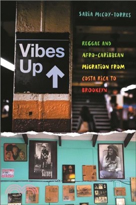 Vibes Up：Reggae and Afro-Caribbean Migration from Costa Rica to Brooklyn