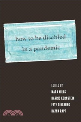 How to Be Disabled in a Pandemic