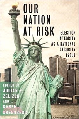 Our Nation at Risk: Election Integrity as a National Security Issue