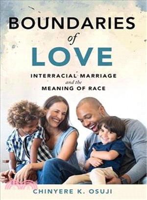 Boundaries of Love ― Interracial Marriage and the Meaning of Race