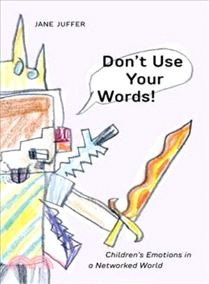 Don't Use Your Words! ― Children's Emotions in a Networked World