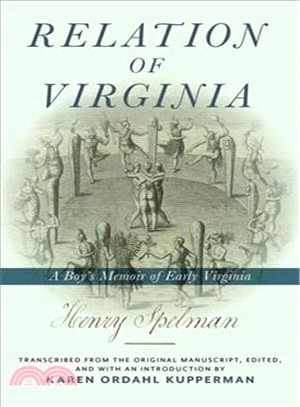 Relation of Virginia ― A Boy's Memoir of Life With the Powhatans and the Potawomecks