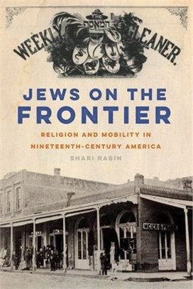 Jews on the Frontier ― Religion and Mobility in Nineteenth-century America