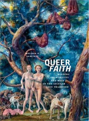 Queer Faith ― Reading Promiscuity and Race in the Secular Love Tradition