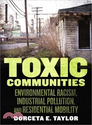 Toxic Communities ─ Environmental Racism, Industrial Pollution, and Residential Mobility