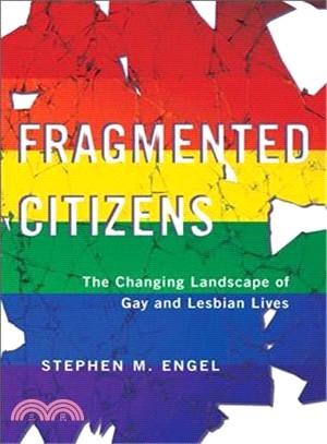 Fragmented Citizens ― The Changing Landscape of Gay and Lesbian Lives