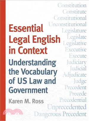Essential Legal English in Context ― Understanding the Vocabulary of Us Law and Government