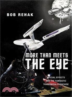 More Than Meets the Eye ― Special Effects and the Fantastic Transmedia Franchise