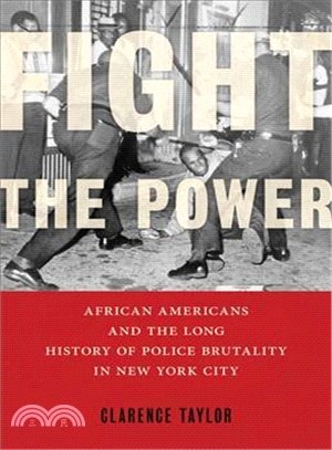 Fight the Power ― African Americans and the Long History of Police Brutality in New York City