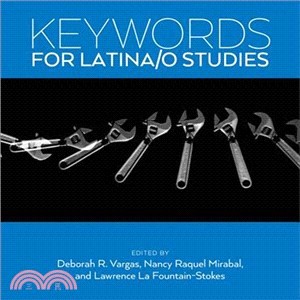 Keywords for Latina/O Studies