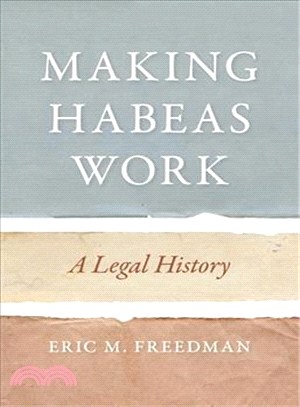 Making Habeas Work ― A Legal History