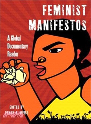 Feminist Manifestos ― A Global Documentary Reader