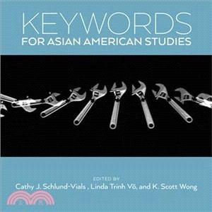 Keywords for Asian American Studies