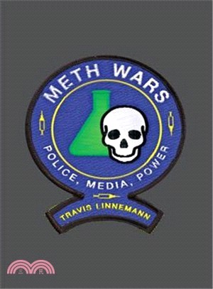 Meth Wars ― Police, Media, Power