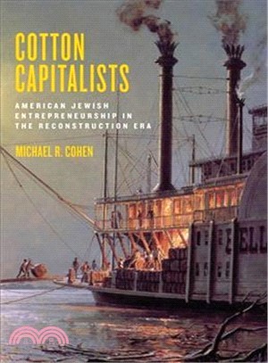 Cotton Capitalists ─ American Jewish Entrepreneurship in the Reconstruction Era