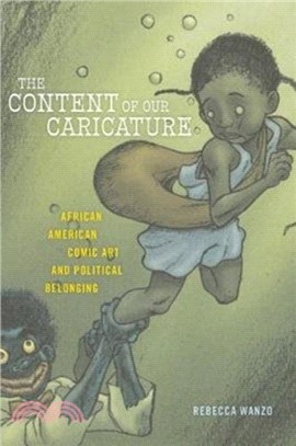 The Content of Our Caricature：African American Comic Art and Political Belonging