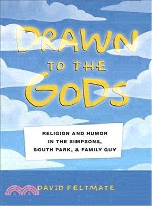 Drawn to the Gods ─ Religion and Humor in the Simpsons, South Park, and Family Guy