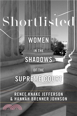 Shortlisted：Women in the Shadows of the Supreme Court