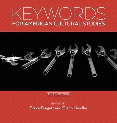 Keywords for American Cultural Studies