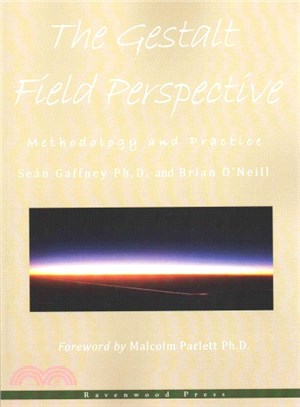 The Gestalt Field Perspective ― Methodology and Practice