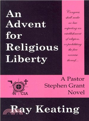 An Advent for Religious Liberty ― A Pastor Stephen Grant Novel