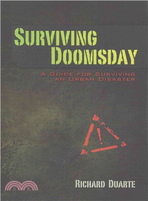 Surviving Doomsday ― A Guide for Surviving an Urban Disaster